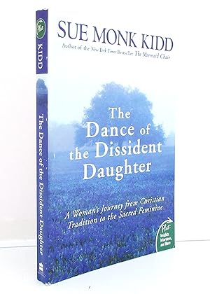 Seller image for The Dance of the Dissident Daughter: A Woman's Journey from Christian Tradition to the Sacred Feminine for sale by The Parnassus BookShop