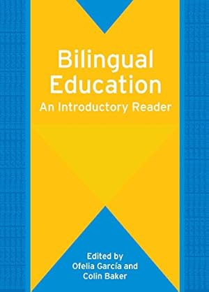 Seller image for Bilingual Education: An Introductory Reader (Bilingual Education & Bilingualism) [Paperback ] for sale by booksXpress