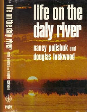 Seller image for LIFE ON THE DALY RIVER for sale by Black Stump Books And Collectables