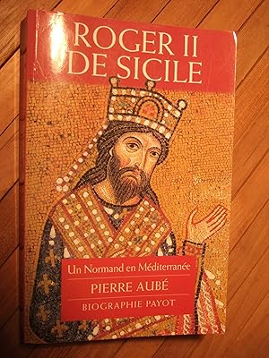 Image du vendeur pour Roger II de Sicile : un Normand en Mditerrane mis en vente par Domifasol