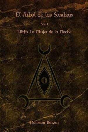 Imagen del vendedor de El Arbol de las Sombras : Lilith: La Mujer De La Noche -Language: spanish a la venta por GreatBookPrices
