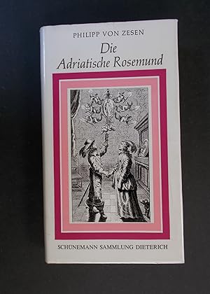 Bild des Verkufers fr Die Adriatische Rosemund zum Verkauf von Antiquariat Strter