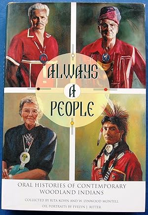 Seller image for ALWAYS A PEOPLE: ORAL HISTORIES OF CONTEMPORARY WOODLAND INDIANS for sale by JBK Books