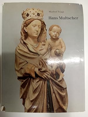 Hans Multscher Seine Ulmer Schaffenszeit 1427-1467