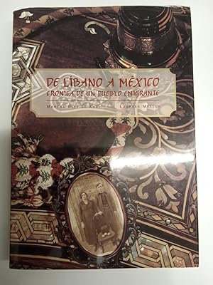 De Libano a Mexico (spanisch) Cronica de un pueblo emigrante.