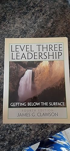 Immagine del venditore per Level Three Leadership: Getting Below the Surface venduto da Darby Jones