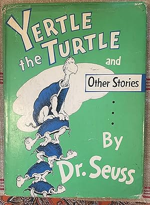 Yertle the Turtle And Other Stories