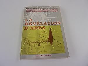 Seller image for LA REVELATION D'ARES for sale by occasion de lire