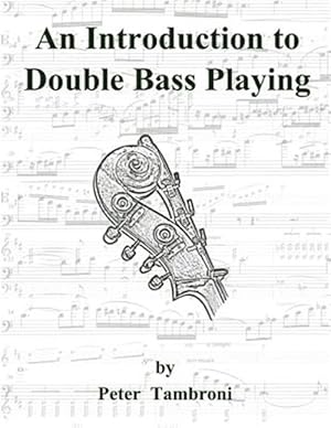 Seller image for Introduction to Double Bass Playing for sale by GreatBookPrices