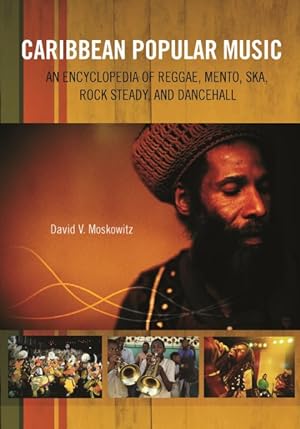Imagen del vendedor de Caribbean Popular Music : An Encyclopedia of Reggae, Mento, Ska, Rocksteady, And Dancehall a la venta por GreatBookPrices