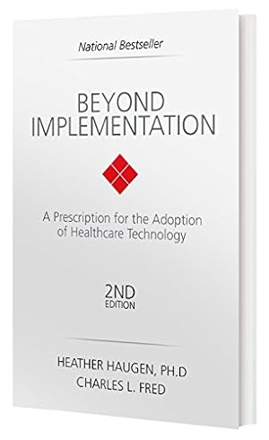 Seller image for Beyond Implementation: A Prescription for the Adoption of Healthcare Technology for sale by WeBuyBooks