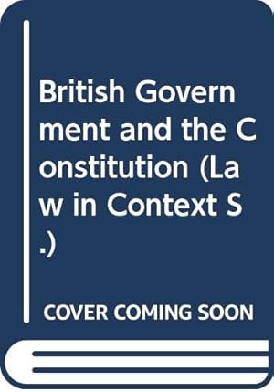 Bild des Verkufers fr British Government and the Constitution zum Verkauf von WeBuyBooks