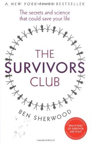 Imagen del vendedor de The Survivors Club: The secrets and science that could save your life a la venta por WeBuyBooks