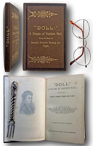 Seller image for "DOLL:" A Dream of Haddon Hall, Being the Story of Dorothy Vernon's Wooing and Flight. for sale by John  L. Capes (Books) Established 1969