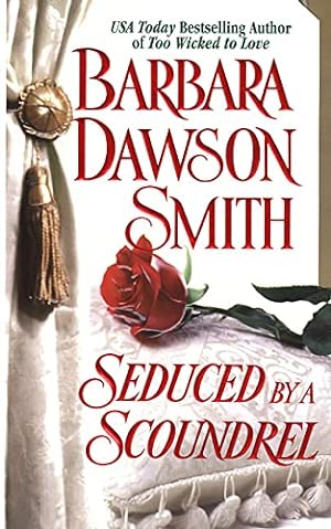 Seller image for Seduced By A Scoundrel for sale by Reliant Bookstore