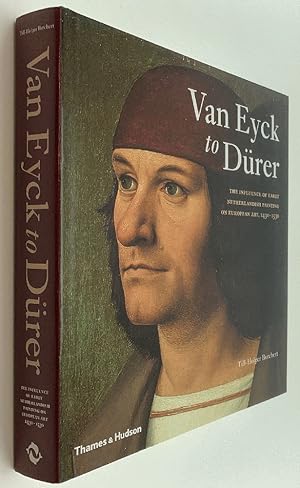 Immagine del venditore per Van Eyck to Durer: The Influence of Early Netherlandish Painting on European Art, 1430-1530 venduto da Brancamp Books