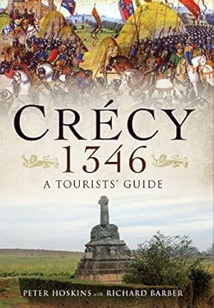 Image du vendeur pour Crecy 1346: A Tourists' Guide mis en vente par WeBuyBooks