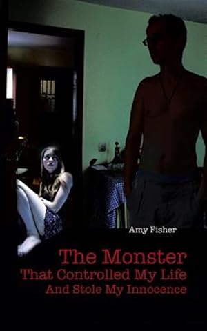 Image du vendeur pour The Monster That Controlled My Life And Stole My Innocence mis en vente par GreatBookPrices