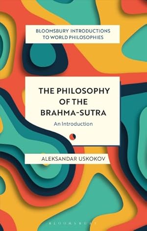 Bild des Verkufers fr Philosophy of the Brahma-sutra : An Introduction zum Verkauf von GreatBookPrices