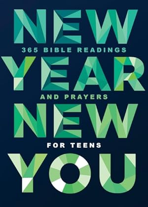 Image du vendeur pour New Year, New You : 365 Bible Readings and Prayers for Teens mis en vente par GreatBookPrices