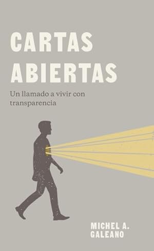 Imagen del vendedor de Cartas abiertas/ Open Letters : Un llamado a vivir con transparencia/ A call to live with transparency -Language: spanish a la venta por GreatBookPrices