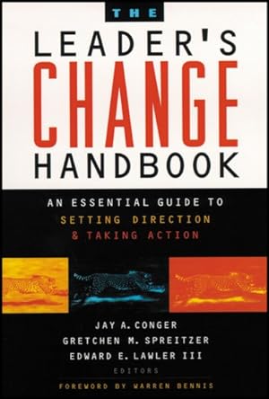 Immagine del venditore per Leader's Change Handbook : An Essential Guide to Setting Direction and Taking Action venduto da GreatBookPrices