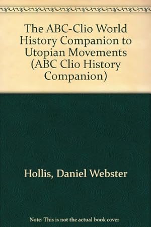 Seller image for The ABC-Clio World History Companion to Utopian Movements (World History Companions) for sale by WeBuyBooks