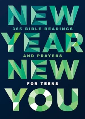 Image du vendeur pour New Year, New You : 365 Bible Readings and Prayers for Teens mis en vente par GreatBookPrices