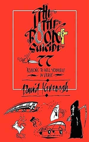 Seller image for The Little Book Of Suicide: 77 Reasons T for sale by GreatBookPrices