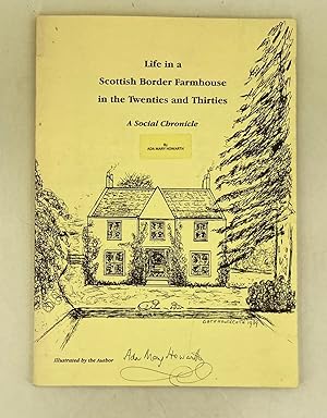 Life in a Scottish Border Farmhouse in the Twenties and Thirties; a social chronicle