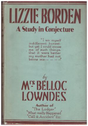 LIZZIE BORDEN A Study in Conjecture