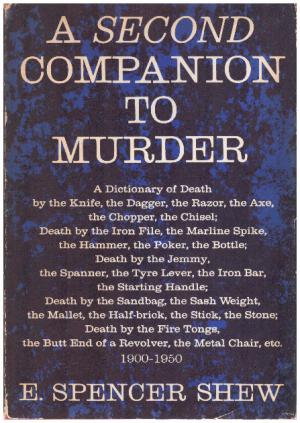 A SECOND COMPANION TO MURDER A Dictionary of Death by the.