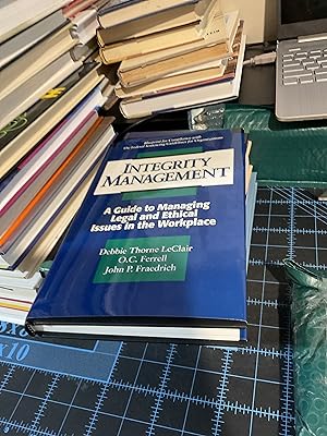 Seller image for Integrity Management: A Guide to Managing Legal and Ethical Issues in the Workplace for sale by BooksByLisa