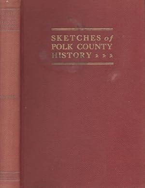 Imagen del vendedor de Sketches of Polk County History Signed by the author a la venta por Americana Books, ABAA