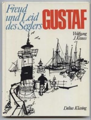 Freud und Leid des Seglers Gustaf.