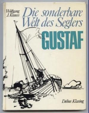 Bild des Verkufers fr Die sonderbare Welt des Seglers Gustaf. zum Verkauf von Leonardu