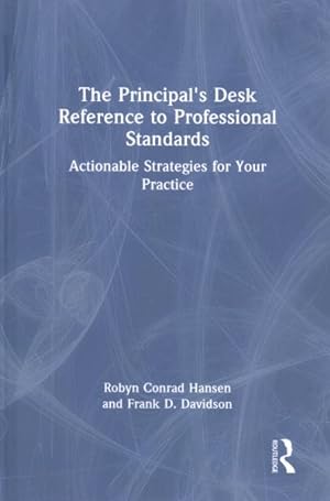 Immagine del venditore per Principal's Desk Reference to Professional Standards : Actionable Strategies for Your Practice venduto da GreatBookPrices