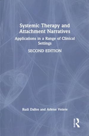 Seller image for Systemic Therapy and Attachment Narratives : Applications in a Range of Clinical Settings for sale by GreatBookPrices