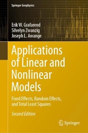 Bild des Verkufers fr Applications of Linear and Nonlinear Models : Fixed Effects, Random Effects, and Total Least Squares zum Verkauf von GreatBookPrices