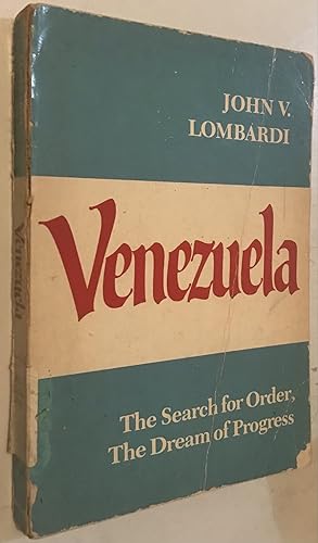 Imagen del vendedor de Venezuela: The Search for Order, The Dream of Progress a la venta por Once Upon A Time