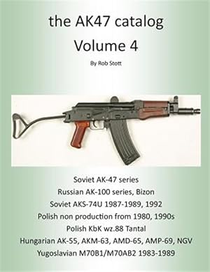 Bild des Verkufers fr the AK47 Catalog Volume 4 zum Verkauf von GreatBookPrices