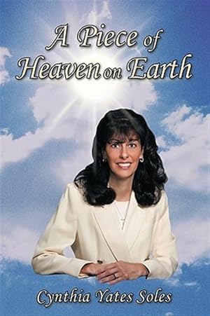 Seller image for Piece of Heaven on Earth for sale by GreatBookPrices
