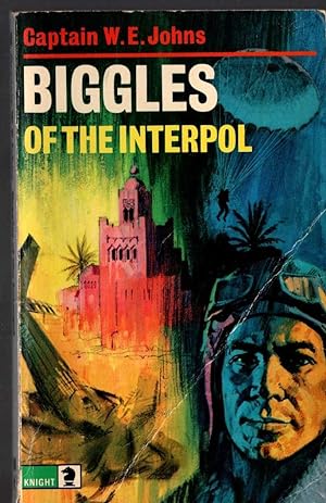 Seller image for BIGGLES OF THE INTERPOL for sale by Mr.G.D.Price