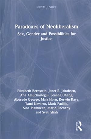 Seller image for Paradoxes of Neoliberalism : Sex, Gender and Possibilities for Justice for sale by GreatBookPrices