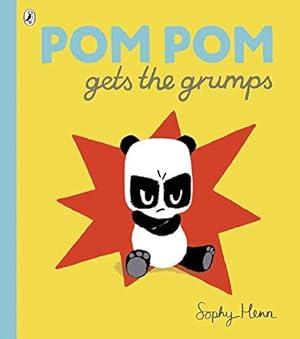 Bild des Verkufers fr Pom Pom Gets the Grumps (Pom Pom Panda) zum Verkauf von WeBuyBooks