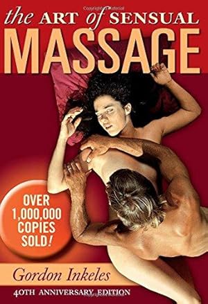 Bild des Verkufers fr Art of Sensual Massage Book, The: 40th Anniversary Edition zum Verkauf von WeBuyBooks