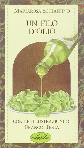 Imagen del vendedor de Un filo d' olio. a la venta por FIRENZELIBRI SRL