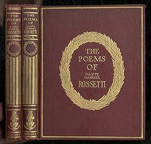 Seller image for The Poems of Dante Gabriel Rossetti. Volume I: The Blessed Damozel and Longer Poems [and] Volume II: The House of Life and Shorter Poems for sale by Between the Covers-Rare Books, Inc. ABAA