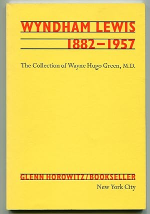 Immagine del venditore per [Bookseller Catalog]: Wyndham Lewis 1882-1957: The Collection of Wayne Hugo Green venduto da Between the Covers-Rare Books, Inc. ABAA
