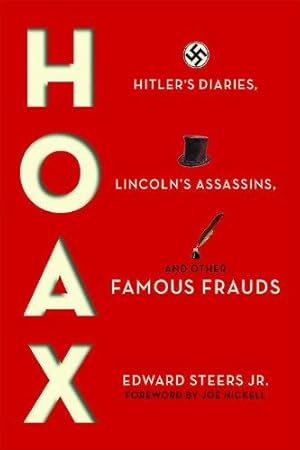 Seller image for Hoax: Hitler's Diaries, Lincoln's Assassins, and Other Famous Frauds for sale by WeBuyBooks